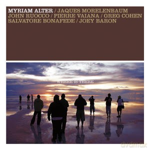 Alter, Myriam (J. Morelenbaum, J. Ruocco, P. Vaiana, S. Bonafede, G. Cohen, J. Baron): Where Is There [CD]