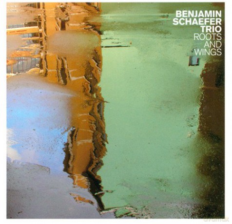 Schaefer, Benjamin Trio (R. Landfermann, M. Rieck): Roots and Wings [CD]