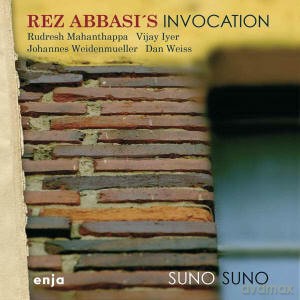 Abbasi, Rez Invocation (R. Mahanthappa, V. Iyer, J. Weidenmueller, D. Weiss): Suno Suno [CD]