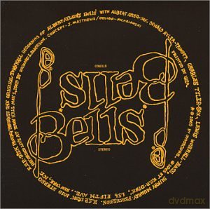 Ayler, Albert (D. Ayler, C. Tyler, L. Worrell, S. Murray): Bells [CD]