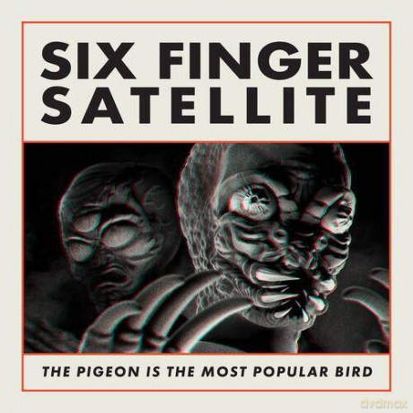 Six Finger Satellite: The Pigeon Is The Most Popular Bird [2xWinyl]