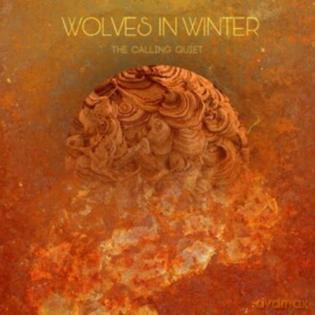 Wolves In Winter: The Calling Quiet [CD]