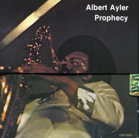 Ayler, Albert (G. Peacock, S. Murray): Prophecy [CD]