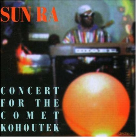 Sun Ra: Concert For The Kohoutek [CD]