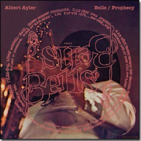 Ayler, Albert (G. Peacock, S. Murray, D. Ayler, C. Tyler, L. Worrell): Bells / Prophecy [CD]