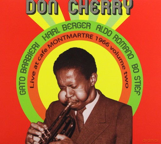 Cherry, Don Quintet (G. Barbieri, K. Berger, B. Stief, A. Romano): Live at Cafe Montmartre 1966 vol. 2 [CD]