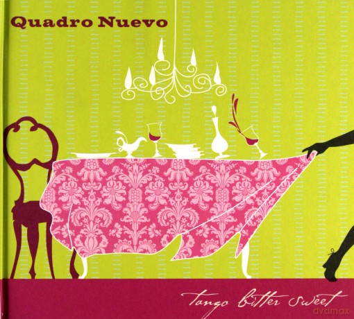 Quadro Nuevo (R. Wolf, M. Francel, A. Hinterseher, D.D. Lowka): Tango Bitter Sweet [CD]