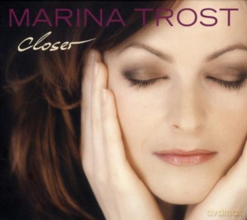 Trost, Marina (R. Eisenhauer, C. Diener, G. Eisenhauer, P. Tuscher, H. Sieverts, M. Bublath, R. Kainar, C. Ludwig): Closer [CD]