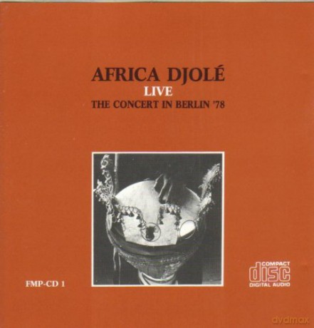 Africa Djole (K. Traore, F. Camara, S. Camara, F. Youla): Live The Concert in Berlin '78 [CD]