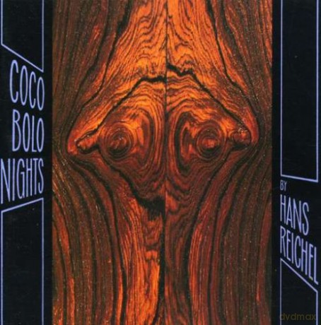 Reichel, Hans (guitar solo): Coco Bolo Nights [CD]