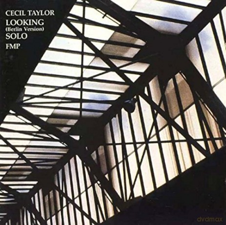 Taylor, Cecil: Looking (Berlin Version) Solo [CD]