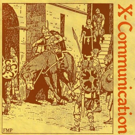 X-Communication (J.A. Deane, S. Hirsch, J. Hwang, H. Koch, P. Lovens, B. Morris, H. Reichel, M. Schütz): X-Communication [CD]