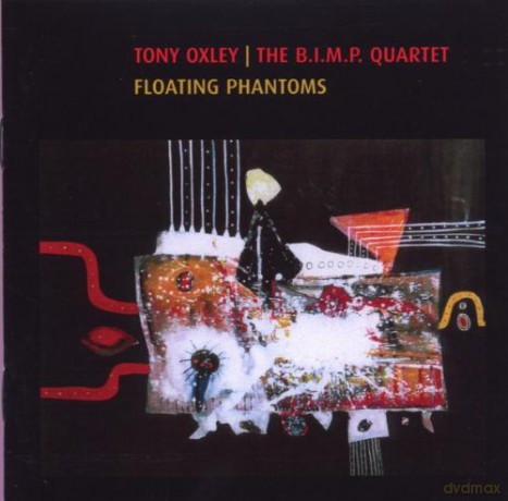 Oxley, Tony The B.I.M.P. Quartet (P. Wachsmann, P. Thomas, M. Wand): Floating Phantoms [CD]