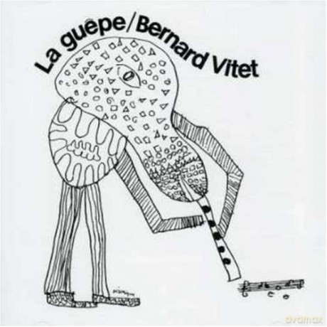 Vitet, Bernard (J.P. Randepierre, J. Minor, F. Tusques, B. Guerin, J. Guerin, F. Achard, D. Dalmasso): La Guepe [CD]