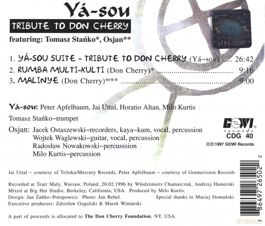 Ya-sou (P. Apfelbaum, J. Uttal, H. Altan, M. Kurtis), feat. T. Stańko, Osjan: Tribute to Don Cherry [CD]