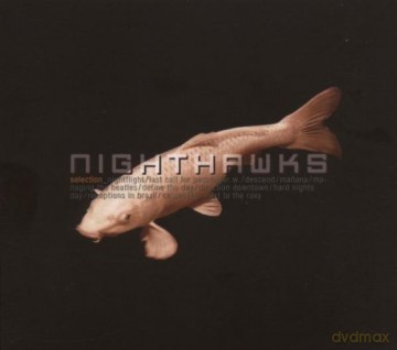 Nighthawks: Selection [CD]