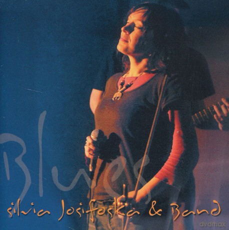 Josifoska, Silvia and Band: Blues [CD]