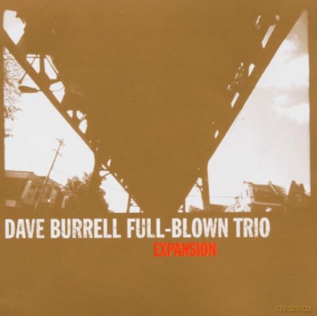 Burrell, Dave Full-Blown Trio (W. Parker, A. Cyrille): Expansion [CD]