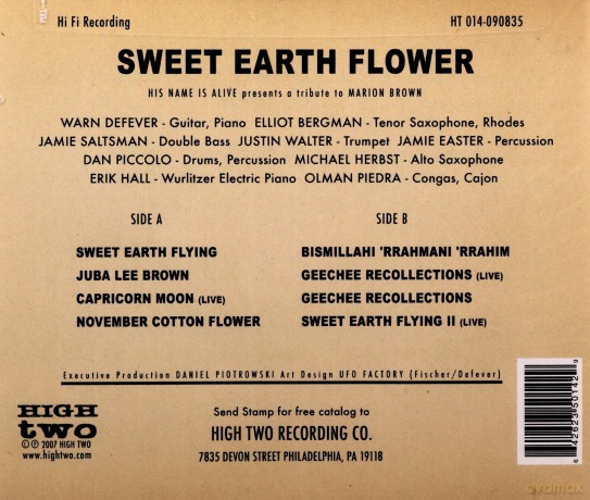 His Name Is Alive (W. Defever, E. Bergman, J. Saltsman, J. Walter, J. Easter, D. Piccolo, M. Herbst, E. Hall, O. Piedra): Sweet Earth Flower / A Tribute to Marion Brown [CD]