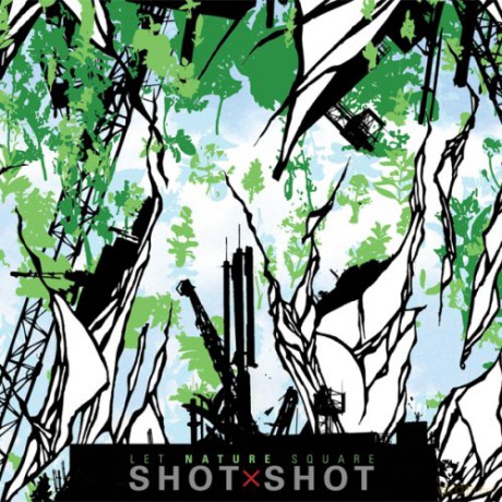 Shot x Shot (D. Capecchi, M. Engle, B. Rogers, D. Scofield): Let Nature Square [CD]