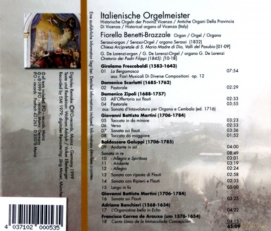 Frescobaldi, Scarlatti, Zipoli, Martini, Galuppi: Benetti-Brazzale, Fiorella: Italienische Orgelmeister; Serassi organ, G.De Lorenzi organ [CD]