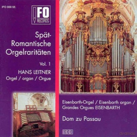 Merkel, Raastedt, Kromolicki, Schmidt: Leitner, Hans: Spatromantische Orgelmusik aus dem Passauer Dom; Eisenbarth organ [CD]