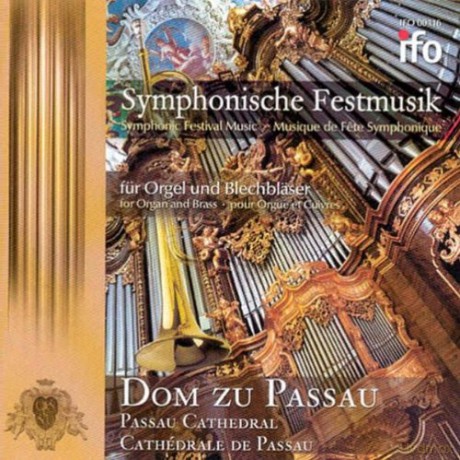 Dunkelberg, Messner, Reger: Leitner, Hans: Symphonische Festmusik fur Orgel und Blechblaser; Passauer Dom [CD]