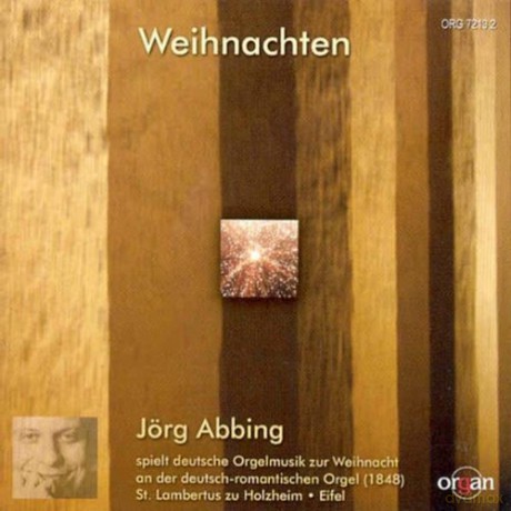 Deutsch-romantische Weihnachtsmusik für Orgel: Abbing, Jörg [CD]