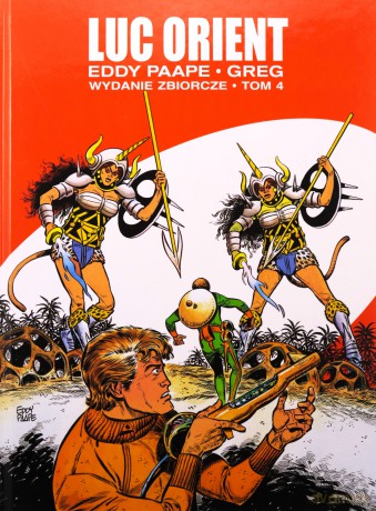 Luc Orient. Wydanie zbiorcze (Tom 4) - Greg, Eddy Paape [KOMIKS]