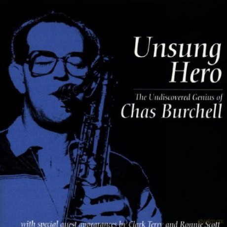Burchell, Chas (feat. C. Terry, R. Scott): Unsung Hero (The Undiscovered Genius of Chas Burchell) [2xWINYL]