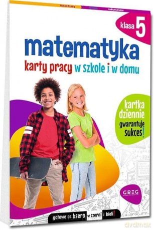 Matematyka SP 5 Karty pracy w szkole i w domu - Dorota Paś, Bernadetta Połomska [KSIĄŻKA]
