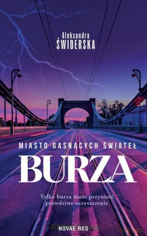 Miasto Gasnących Świateł. Burza - Aleksandra Świderska [KSIĄŻKA]