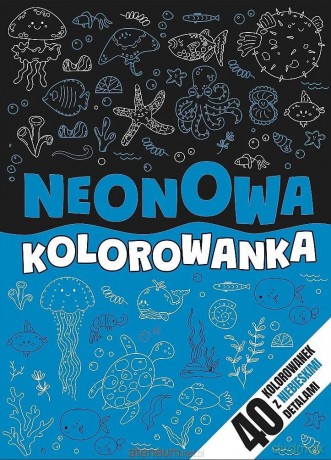 Neonowa kolorowanka niebieska [KSIĄŻKA]