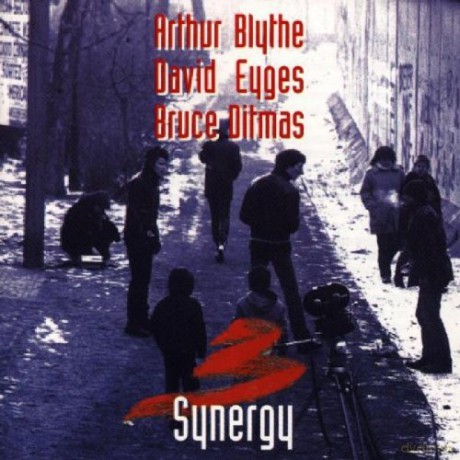 Blythe, Arthur (D. Eyges, B. Ditmas): Synergy [CD]