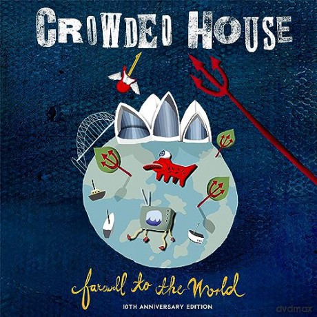 Crowded House: Farewell To The World (Live At Sydney Opera House) (2006 - Remaster) [2CD]