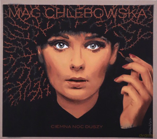Mag Chlebowska: Ciemna Noc Duszy [CD]