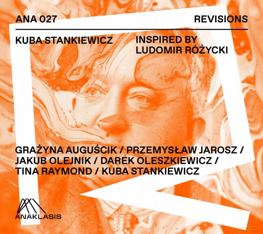 Kuba Stankiewicz: Inspired by Ludomir Różycki [CD]