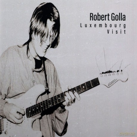 Robert Golla: Luxembourg Visit [CD]