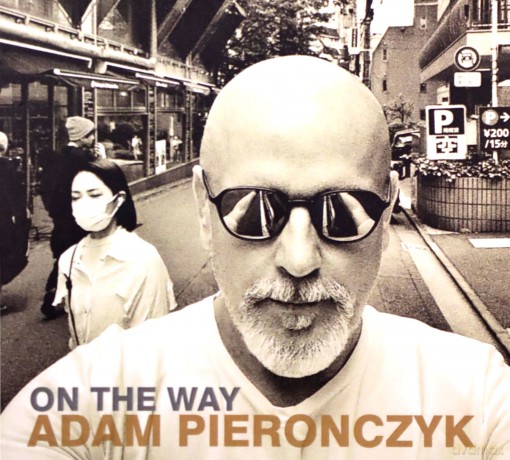Adam Pierończyk: On The Way [CD]