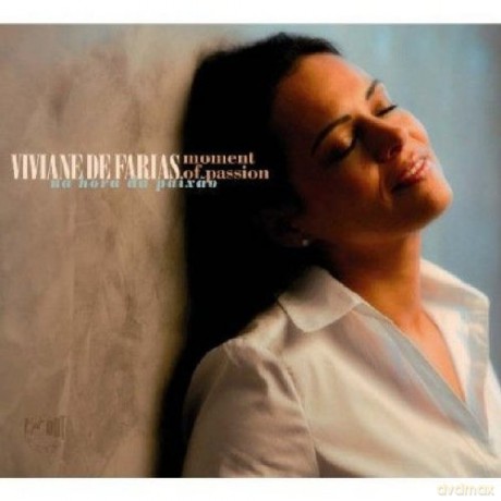 De Farias, Viviane (K. Barth, P. Morello, T. Jost, D. Penz, M. Martins): Moment of Passion [CD]
