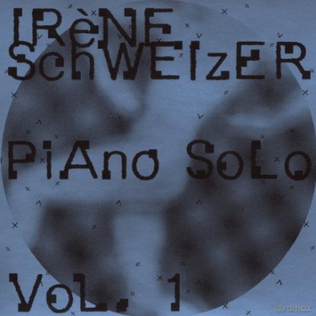 Schweizer, Irene: Piano Solo vol. 1 [CD]