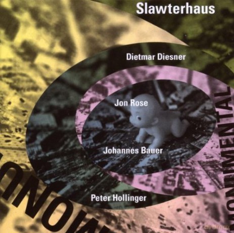 Slawterhaus (Johannes Bauer, Dietmar Diesner, Peter Hollinger, Jon Rose): Monumental [CD]