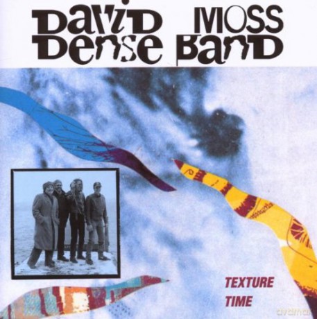 Moss, David Dense Band (Jean Chaine, Anthony Coleman, John King): Texture Time [CD]