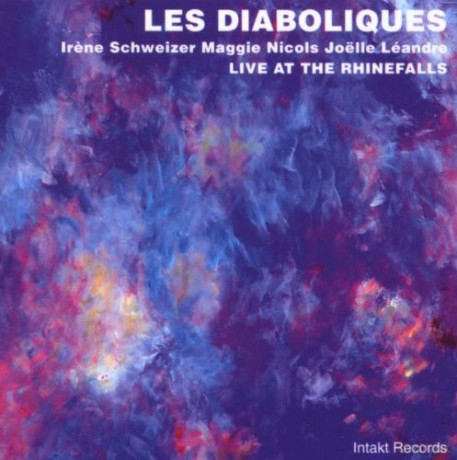 Les Diaboliques (Irene Schweizer, Maggie Nichols, Joelle Leandre): Live At The Rhinefalls [CD]