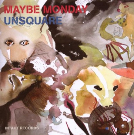 Maybe Monday (F. Frith, M, Masaoka, L. Ochs, G. Hemingway, C. Kihlstedt, I. Mori, Z. Parkins): Unsquare [CD]