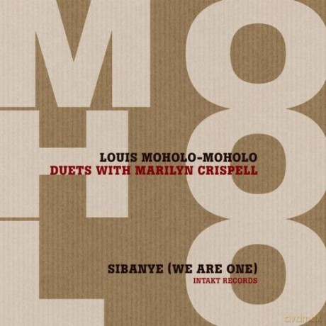 Moholo Louis duets with Marilyn Crispell: Moholo (Sibanye - We Are One) [CD]