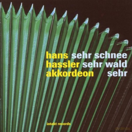 Hassler, Hans (accordeon solo): Sehr Schnee Sehr Wald Sehr [CD]