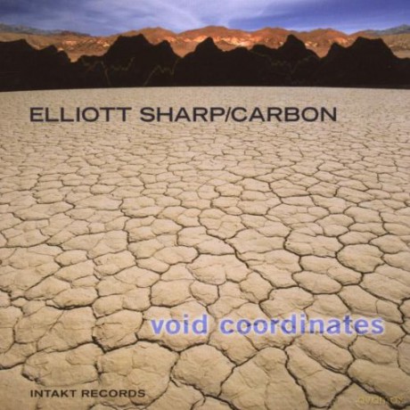 Sharp, Elliott Carbon: Void Coordinates [CD]