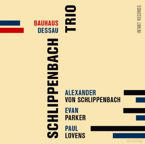 von Schlippenbach, Alexander Trio (E. Parker, P. Lovens): Bauhaus Dessau [CD]
