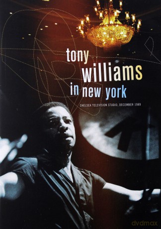 Tony Williams (W. Roney, B. Pierce, M. Miller, I. Coleman): In New York / Chelsea Television Studio, 1969 [DVD]